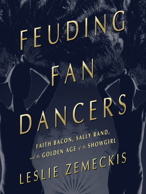 Title details for Feuding Fan Dancers by Leslie Zemeckis - Available